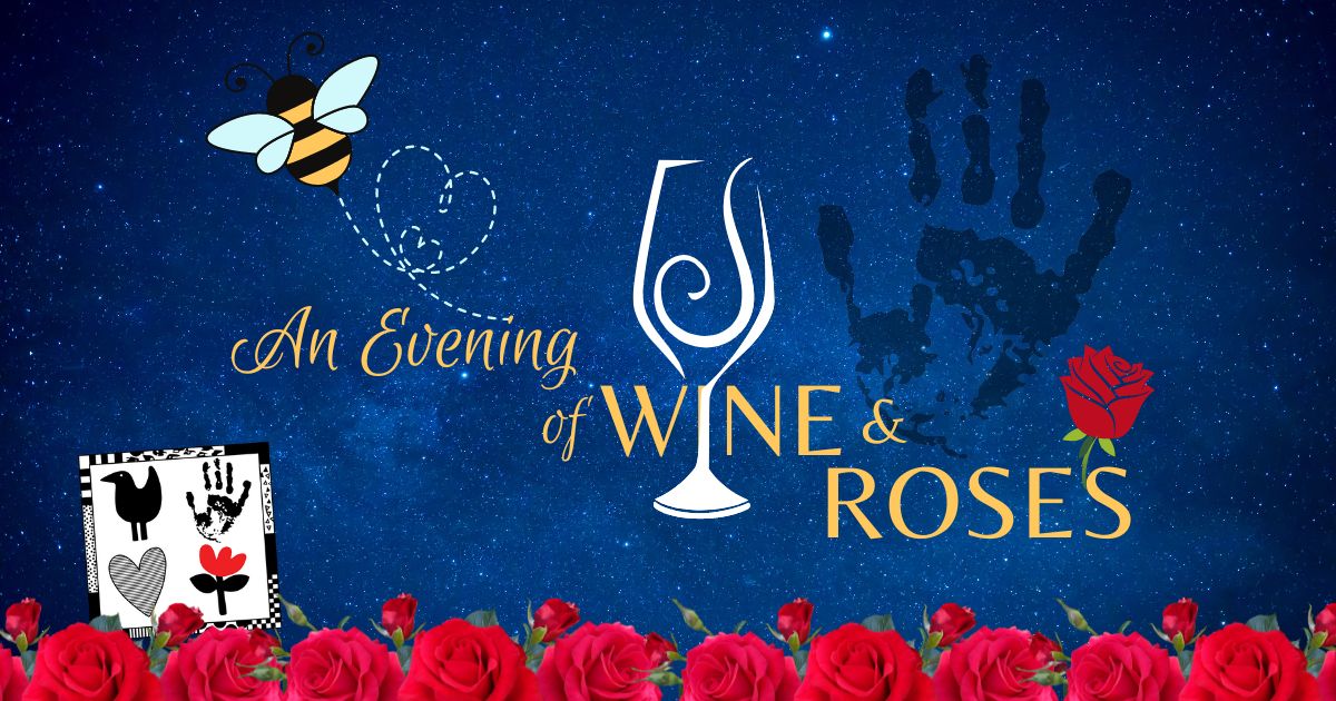An Evening of Wine and Roses